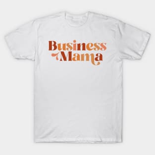 Business Mama T-Shirt